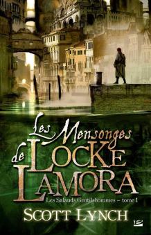 Les mensonges de Locke Lamora, Les salauds gentilhommes 1, Scott Lynch